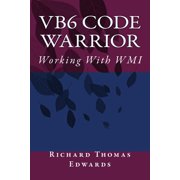 VB6 Code Warrior Working With WMI Paperback