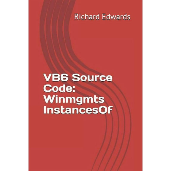 VB6 Source Code : Winmgmts InstancesOf (Paperback)