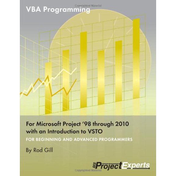 Pre-Owned VBA Programming for Microsoft Project '98 through 2010 with an Introduction to VSTO (Unknown) 1934240214 9781934240212