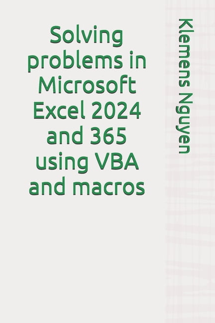 VBA & Macros Solving problems in Microsoft Excel 2024 and 365 using VBA ...