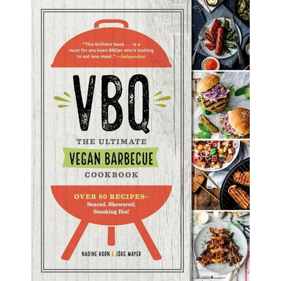 VBQ?The Ultimate Vegan Barbecue Cookbook - Paperback