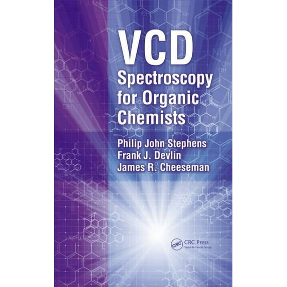 VCD Spectroscopy for Organic Chemists, (Hardcover)