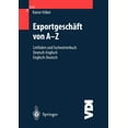 thumbnail image 1 of VDI-Buch ExportgeschÃ¤ft Von A-Z: Leitfaden Und FachwÃ¶rterbuch Deutsch / Englisch Englisch / Deutsch, (Paperback), 1 of 1