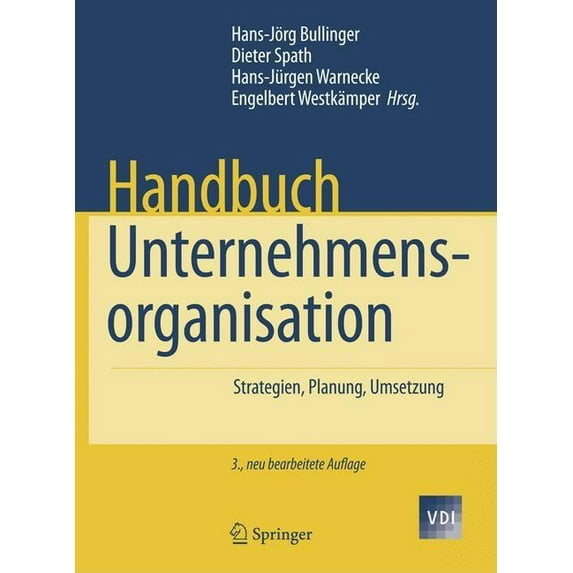 VDI-Buch Handbuch Unternehmensorganisation: Strategien, Planung, Umsetzung, (Hardcover)