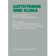thumbnail image 1 of VDI-Buch Lufthygiene Und Klima: Ein Handbuch Zur Stadt- Und Regionalplanung, (Paperback), 1 of 1