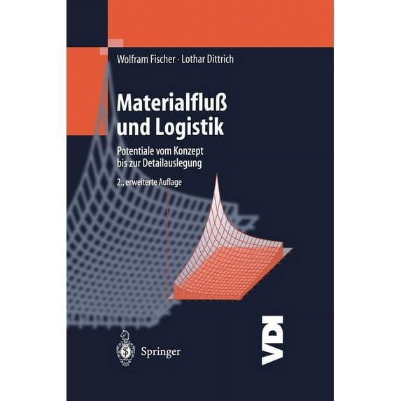 VDI-Buch Materialfluà Und Logistik: Potentiale Vom Konzept Bis Zur Detailauslegung, (Paperback)