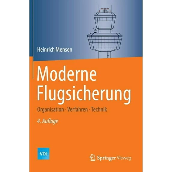 VDI-Buch Moderne Flugsicherung: Organisation, Verfahren, Technik, (Hardcover)