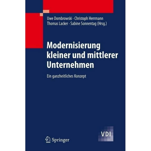 VDI-Buch Modernisierung Kleiner Und Mittlerer Unternehmen: Ein Ganzheitliches Konzept, (Hardcover)