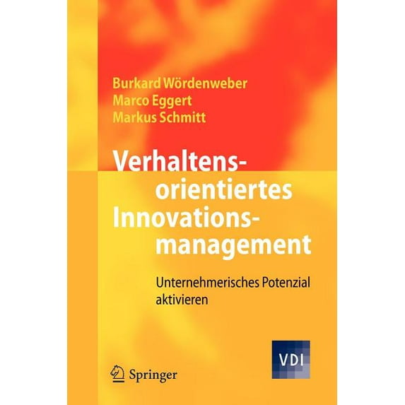 VDI-Buch Verhaltensorientiertes Innovationsmanagement: Unternehmerisches Potenzial Aktivieren, (Paperback)