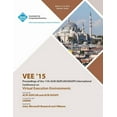thumbnail image 1 of VEE 15 11th ACM SIGPLAN/SIGOPS International Conference on Virtual Execution Environments (Paperback), 1 of 1