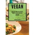 thumbnail image 1 of Vegan 2022: Healthy and Delicious Plant-Based Recipes, (Paperback), 1 of 1