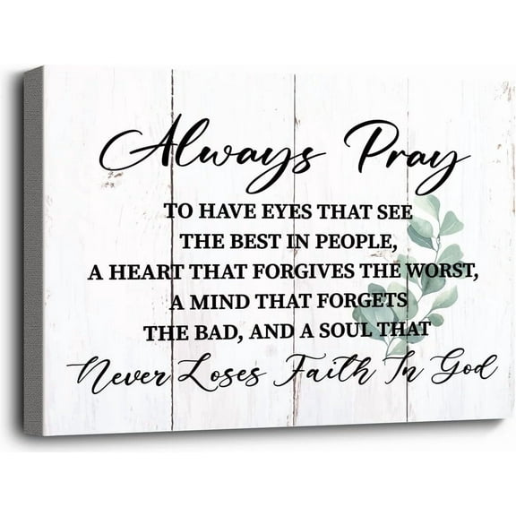VELVET Always Pray to Have Eyes, Faith God Canvas Wall Art Decor, Prts Poster for Home, Scripture Prayer Wall Decor, Christian Gift 10x8inch Unframed