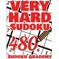 thumbnail image 1 of VERY Hard Sudoku - 480 VERY Hard Sudoku Puzzle + Solutions - The Big Sudoku Book - 480 VERY Hard Puzzles: 480 VERY Hard, 1 of 1