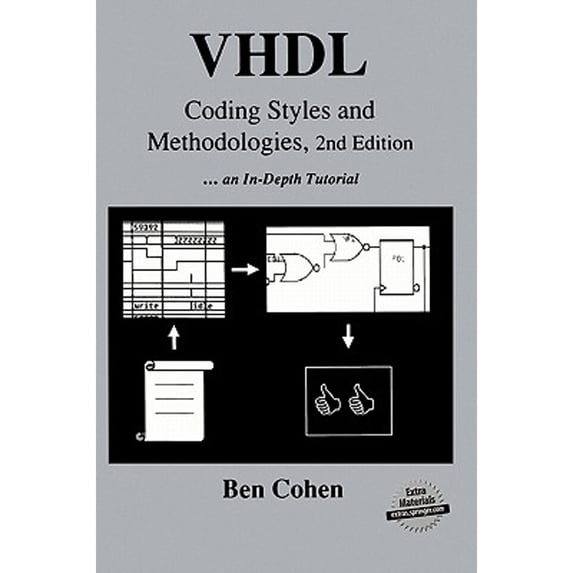 Pre-Owned VHDL Coding Styles and Methodologies (Hardcover) 0792384741 9780792384748