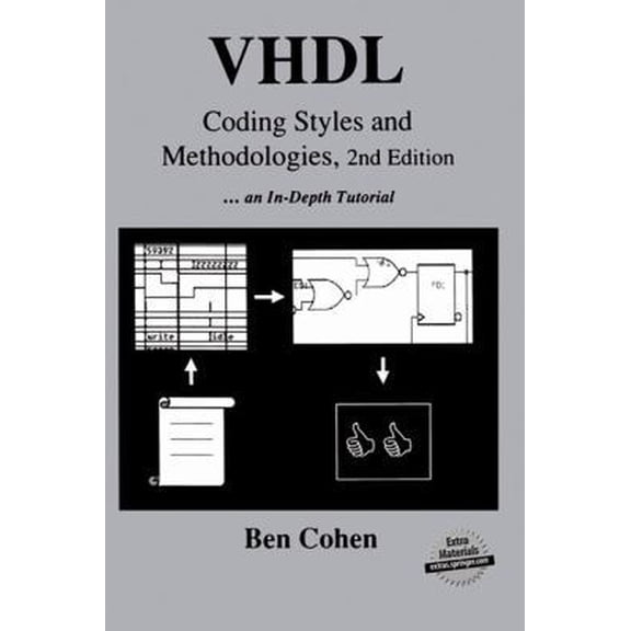Pre-Owned VHDL Coding Styles and Methodologies (Hardcover) 0792384741 9780792384748