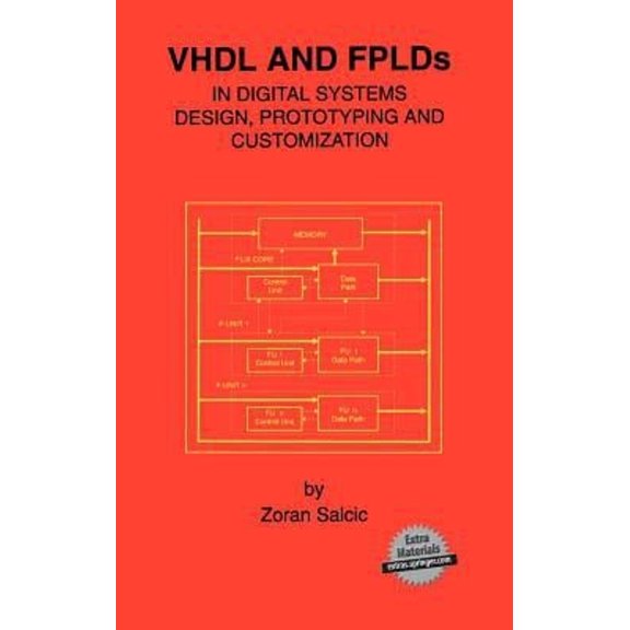 Pre-Owned VHDL and Fplds in Digital Systems Design, Prototyping and Customization (Hardcover) 0792381440 9780792381440