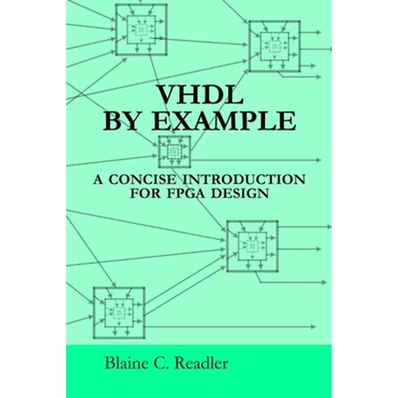 Pre-Owned VHDL by Example (Paperback) 0983497354 9780983497356