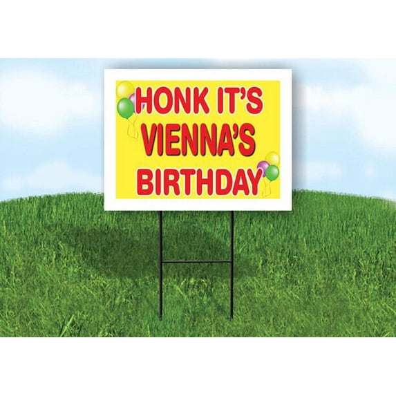 VIENNA'S HONK ITS BIRTHDAY 18 in x 24 in Yard Sign Road Sign with Stand