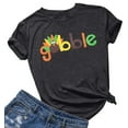 thumbnail image 1 of VILOVE Women Gobble Turkey Graphic Tees Crew Neck Short Sleeve Thanksgiving T-Shirt, 1 of 8