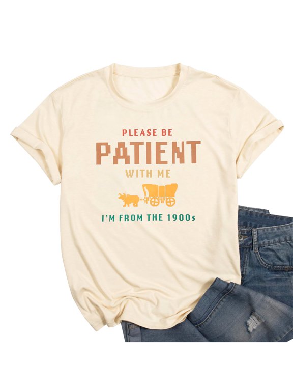 VILOVE Women's Funny T-Shirts Please Be Patient with Me Im from The 1900s Vintage Letter Graphic Tee 90s Outfits Top
