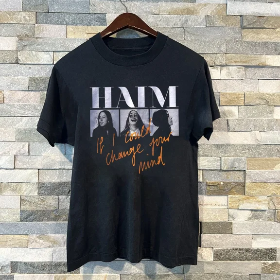 VINTAGE New Haim If I Could Change Your Mind Shirt Cotton Black S-5XL YY024