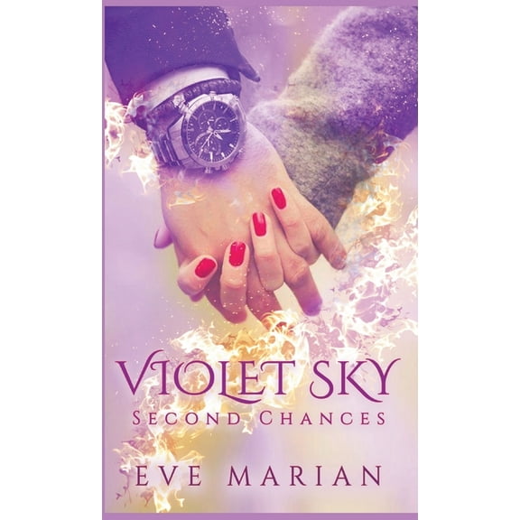 VIOLET SKY Second Chances, (Hardcover)