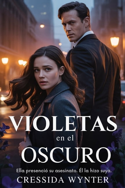 VIOLETAS en el OSCURO: Romance oscuro de la mafia, (Paperback)