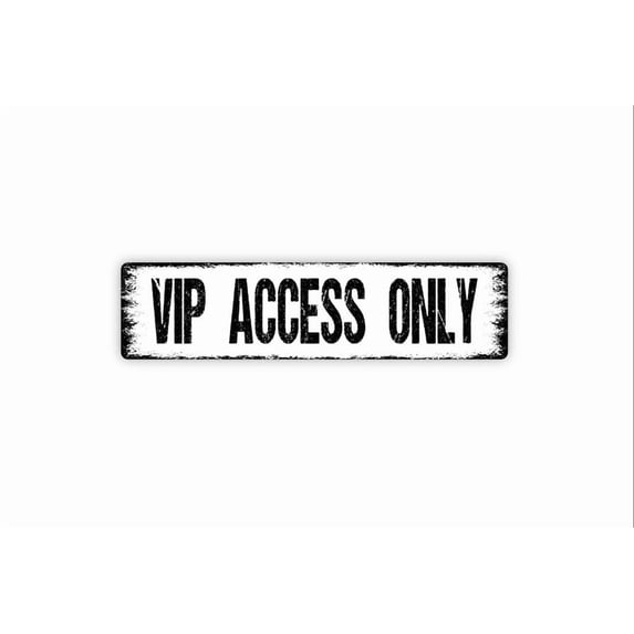 VIP Access Only Sign - Private Entry Guests Only Very Important Person Rustic Street Metal Aluminum Sign or Door Name Plate Plaque - Size: 16 x 4 Inches