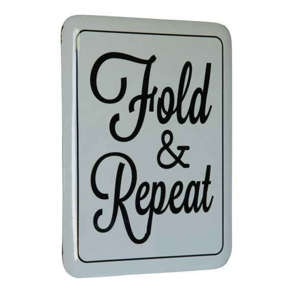 VIP Home Mtl. Sign "Fold & Repeat"