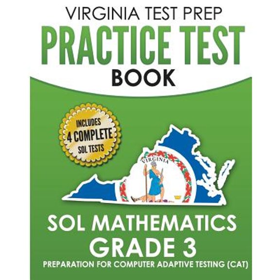 Pre-Owned VIRGINIA TEST PREP Practice Test Book SOL Mathematics Grade 3: Includes Four SOL Math Practice Tests