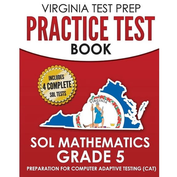 VIRGINIA TEST PREP Practice Test Book SOL Mathematics Grade 5: Includes Four SOL Math Practice Tests, (Paperback)
