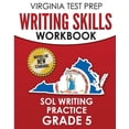 thumbnail image 1 of VIRGINIA TEST PREP Writing Skills Workbook SOL Writing Practice Grade 5: Develops SOL Writing, Research, and Reading Ski, (Paperback), 1 of 1