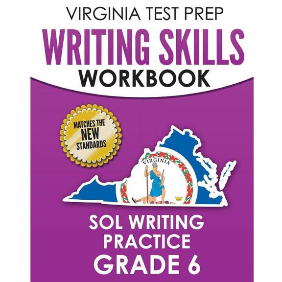 VIRGINIA TEST PREP Writing Skills Workbook SOL Writing Practice Grade 6: Develops SOL Writing, Research, and Reading Skills (Paperback)