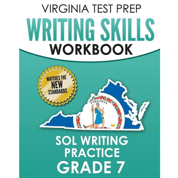 VIRGINIA TEST PREP Writing Skills Workbook SOL Writing Practice Grade 7: Develops SOL Writing, Research, and Reading Ski, (Paperback)