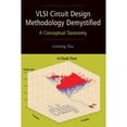 thumbnail image 1 of Pre-Owned VLSI Circuit Design Methodology Demystified: A Conceptual Taxonomy, 9780470127421, 0470127422, Paperback, 1 edition, 1 of 1