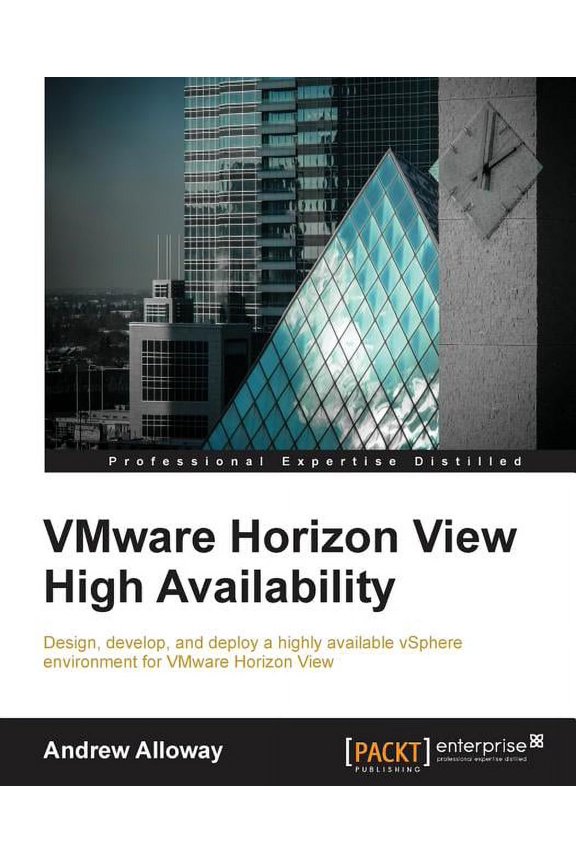 VMware Horizon View High Availability, (Paperback)