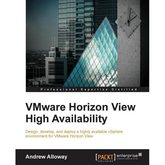 VMware Horizon View High Availability, (Paperback)