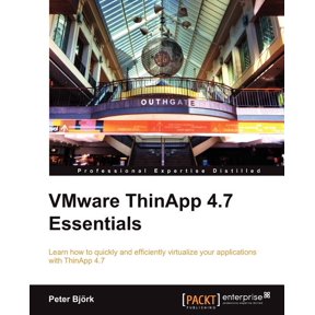 VMware ThinApp 4.7 Essentials, (Paperback)