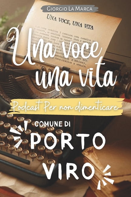 UNA VOCE UNA VITA Comune di Porto Viro, (Paperback)