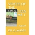 thumbnail image 1 of VOICES OF THE HOMELESS VOLUME 1: POETRY  Paperback  1652002294 9781652002291 DR G LANDRY, 1 of 1