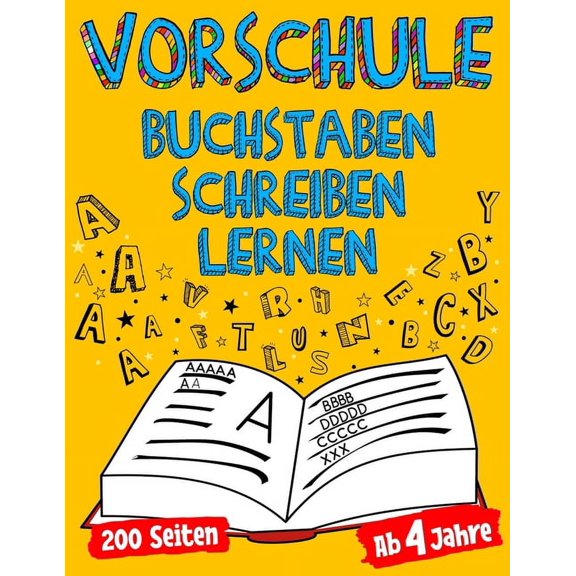 VORSCHULE Buchstaben Schreiben Lernen Ab 4 Jahre 200 Seiten Fr Kindergarten Kinder Mdchen & Jungs Die Schreiben Lernen Mchten Schwungbungen & Vorschulbungen Fr Einsteiger: Kindergartenblock Vors