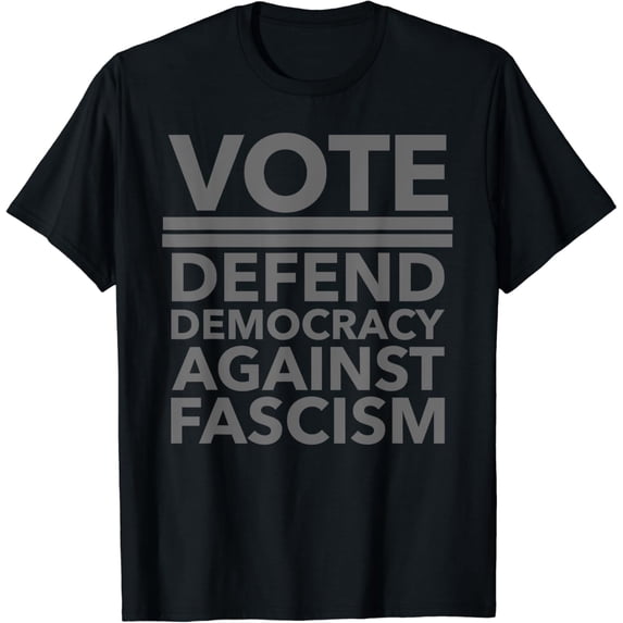 VOTE - Defend Democracy Against Fascism (subtle gray) T-Shirt