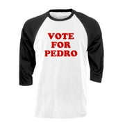 GOODER DEALS VOTE FOR PEDRO dynamite funny election - Cotton RAGLAN TEE (2XL)