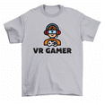 thumbnail image 1 of VR Gamer Virtual Reality Gaming T-Shirt Men Women Unisex, 1 of 2