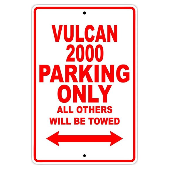 VULCAN 2000 Parking Only All Others Will Be Towed Motorcycle Bike Super Bike Chopper Novelty Garage Aluminum 8"x12" Sign Plate