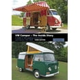thumbnail image 1 of VW Camper - The Inside Story : A Guide to VW Camping Conversions and Interiors 1951-2012 (Edition 3) (Paperback), 1 of 2