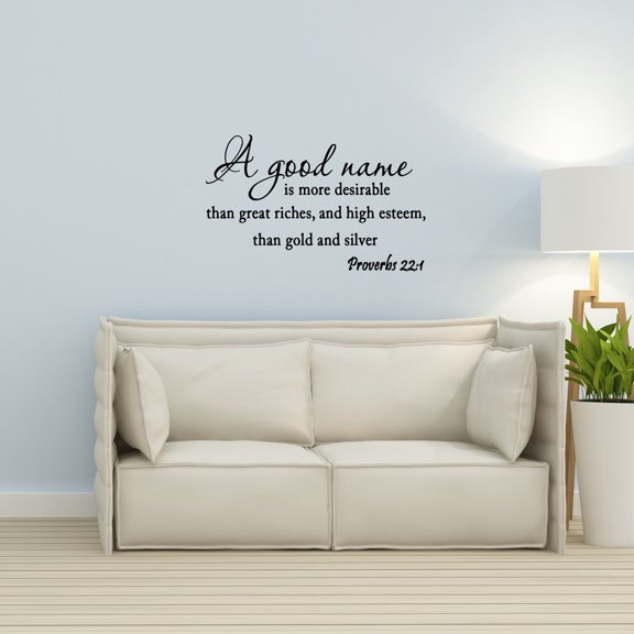 VWAQ A Good Name is more Desirable than Great Riches Proverbs 22:1 Bible Scripture Matte Black Wall Decal (13"H x 22"W)