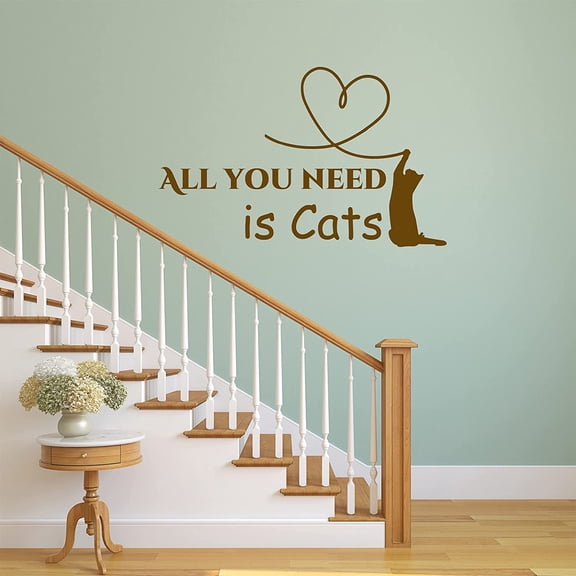 VWAQ All You Need is Cats Vinyl Wall Decal Cat Lover Quote Saying Home Wall Art Decor Sticker - 10"H X 16"W BROWN