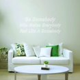 thumbnail image 1 of VWAQ Be Somebody Who Makes Everybody Feel Like a Somebody Motivational Vinyl Wall Decal, 1 of 1