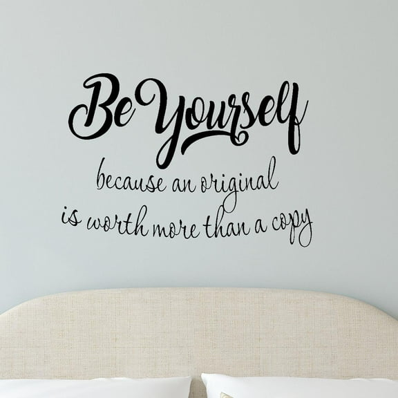 VWAQ Be Yourself Because An Original Is Worth More Than A Copy - Encouraging Wall Art Sticker Decor, Vinyl Decal -18104 (22" H X 30" W)